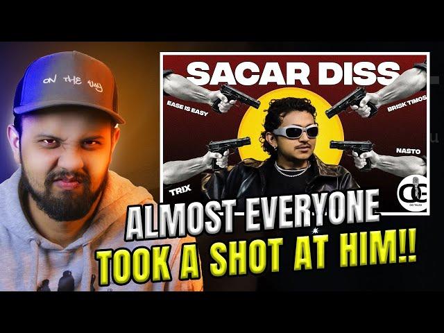SACAR VS EVERYBODY|| #reaction SACAR : EVERY DISS HE GOT