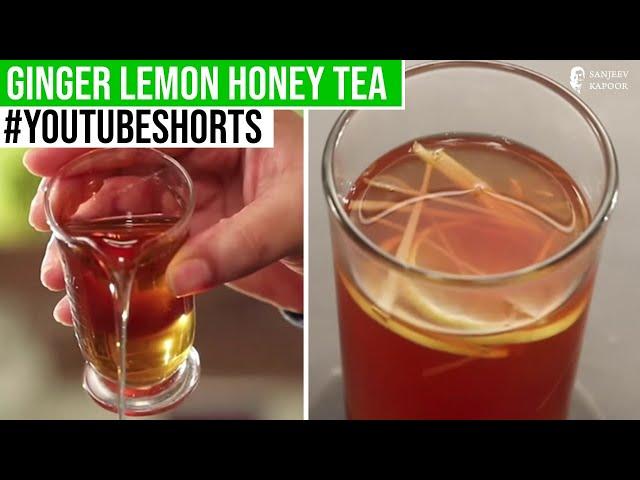 Ginger Lemon Honey Tea  | #Shorts | Sanjeev Kapoor Khazana