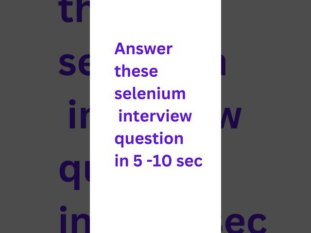 Interview questions and check your knowledge. #interviewquestions #selenium