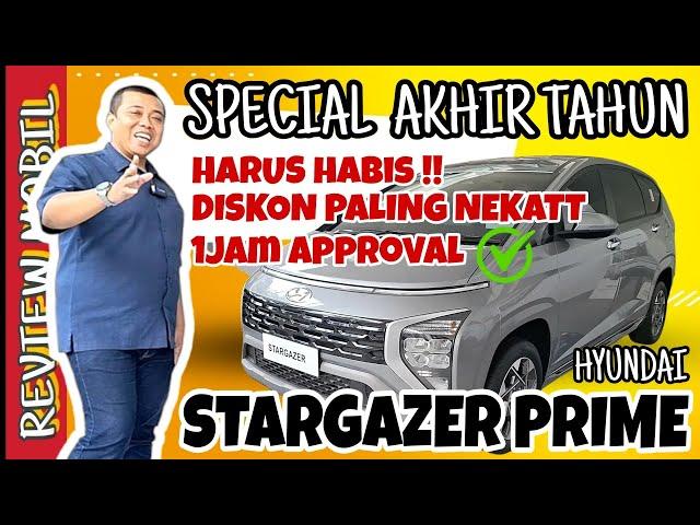 REVIEW MOBIL AKHIR TAHUN DISKONYA GAK TANGGUNG-TANGGUNG‼️HYUNDAI STARGAZER PRIME 1.5 2024