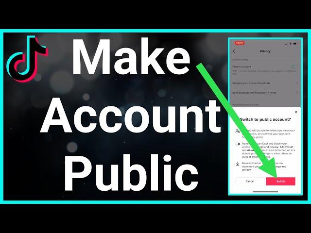 How To Make TikTok Account Not Private (Public)