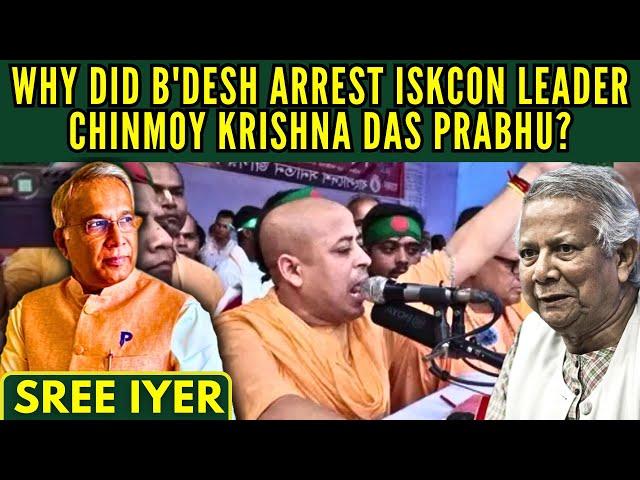 Why did Bangladesh arrest ISKCON leader Chinmoy Krishna Das Prabhu? • Is the US complicit?