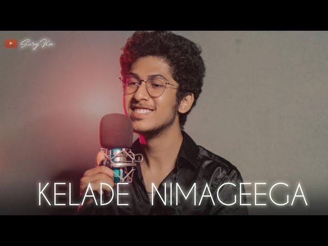 KELADE NIMAGEEGA || REPRISE VERSION || SURAJ KM