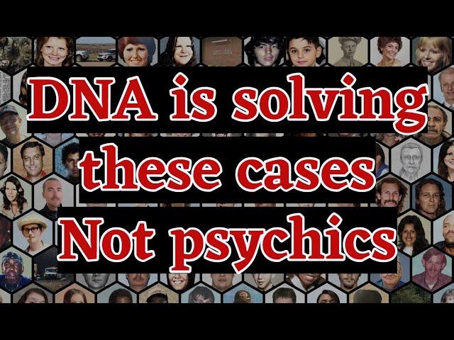 Cold cases solved by DNA company Othram not Psychics