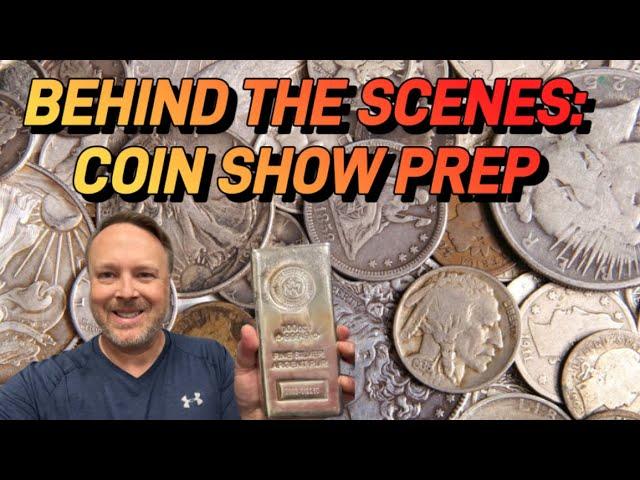 COIN SHOW PREP: behind the scenes