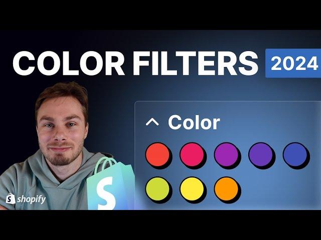 Shopify Color Filters Tutorial 2024 - Color Swatches (finally!)