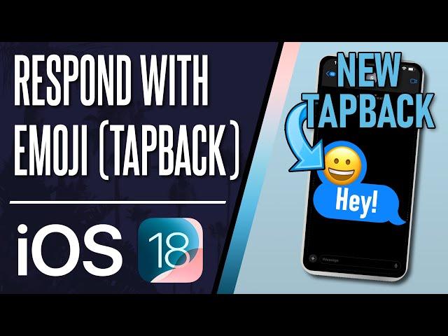 How to Respond to Messages With an Emoji on iPhone (iOS 18 Tapback)