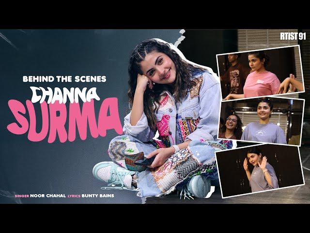 Behind the scenes of Channa Surma | Noor Chahal | Bunty Bains | Rtist91