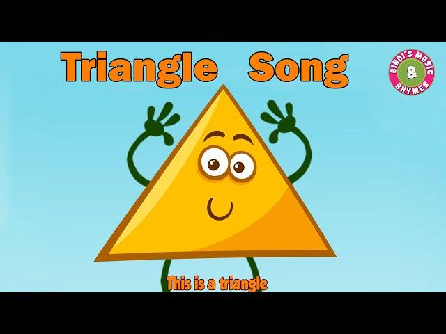 Triangle Song | Learn Shapes song for kids | Triangle Song For Kids | Nursery Rhymes