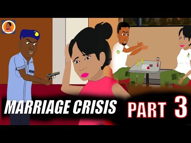 #MARRIAGE #CRISIS  PART 3 / (UC DESIGNS CARTOON)