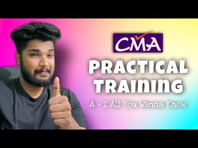 CMA New Practical Training || 15 month || A-Z about training || Sagar Sindhu