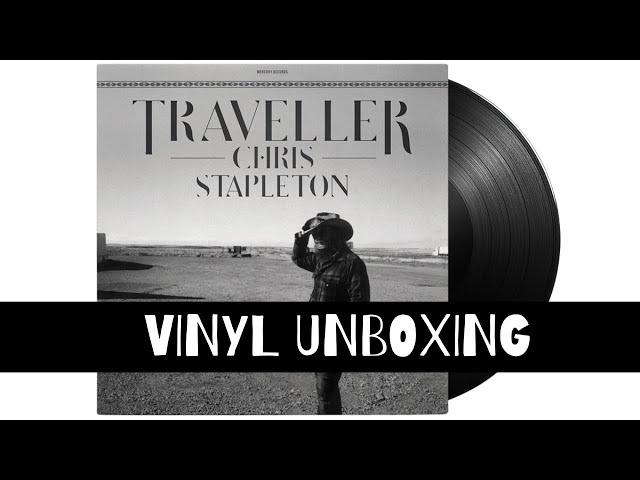 Vinyl Unboxing - Chris Stapleton Traveller | EthanTheDJ