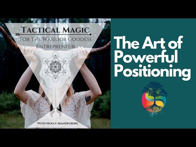 Powerful Positioning with Molly Mandelberg