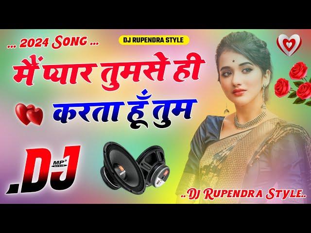 Main Pyaar Tumse Hi Karta Hun || Dj Remix Song || Hindi Gane  Instagram Viral Song Dj Umesh Etawah