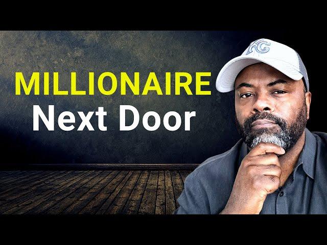 How I Became THE MILLIONAIRE NEXT DOOR