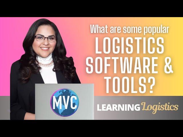 What are some Popular Logistics Software and Tools? (LEARNING LOGISTICS SERIES)