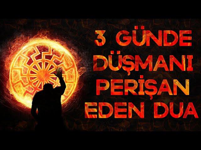 3 günde düşmanı helak eden dua | DÜŞMANI PERİŞAN EDEN DÜŞMANA KARŞI OKUNACAK DUA