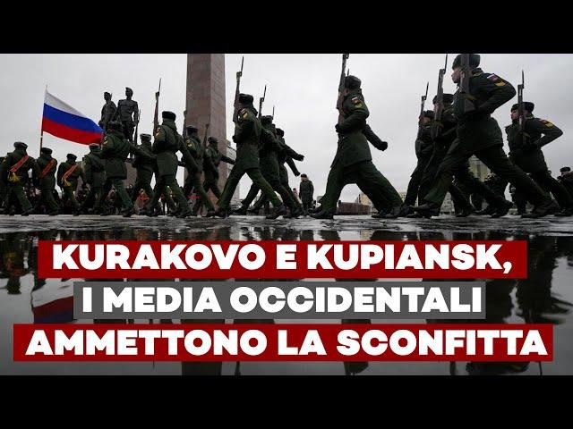 I RUSSI sfondano a KURAKOVO e KUPIANSK, i MEDIA OCCIDENTALI AMMETTONO LA SCONFITTA - Ft. A. Fazolo