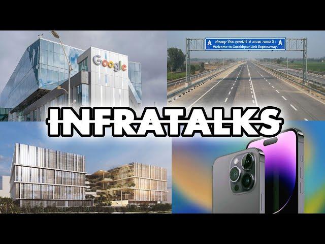 Uttar Pradesh Gets 8th EXPRESSWAY, New iphone Factory by Foxconn, Google Safety Centre