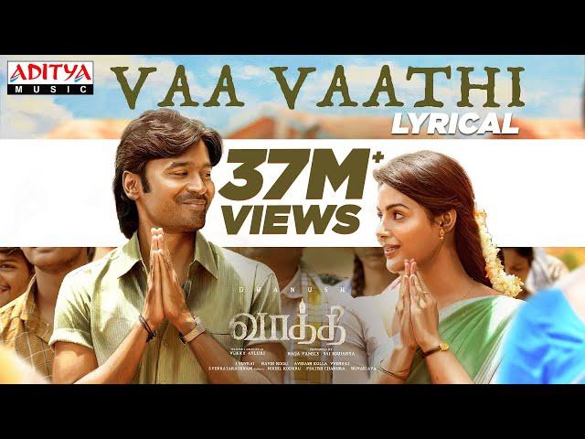 Vaa Vaathi Lyrical Song | SIR Songs | Dhanush, Samyuktha | GV Prakash Kumar | Venky Atluri