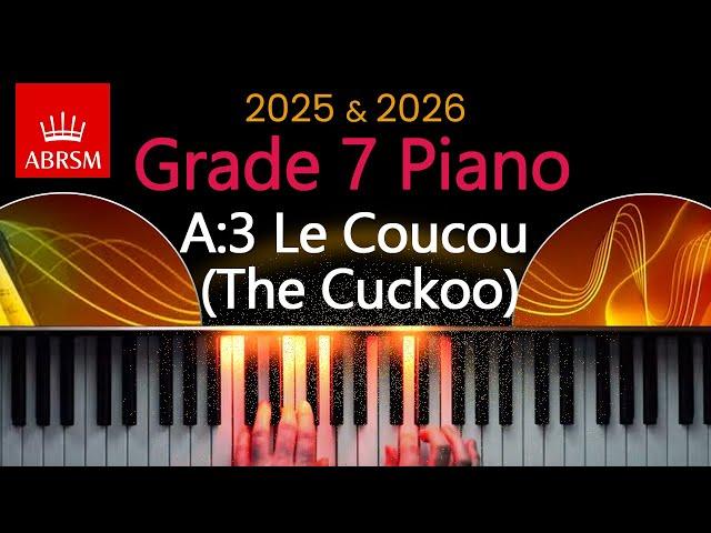 ABRSM 2025 & 2026 - Grade 7 Piano Exam - A:3 ~ Le coucou (The Cuckoo) ~ Louis-Claude Daquin