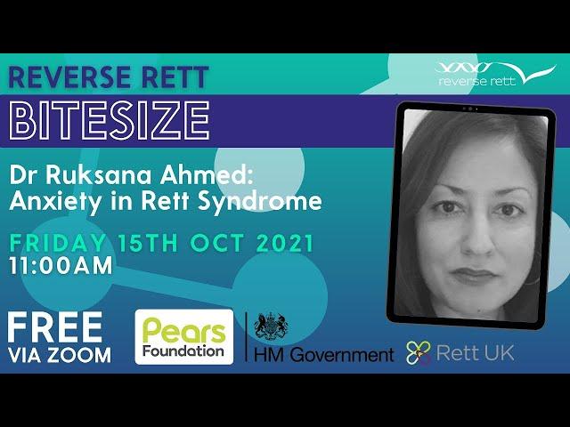 Reverse Rett Bitesize: Dr Ruksana Ahmed - Anxiety in Rett Syndrome