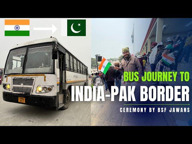 Punjab GOVT. Bus Journey to Pakistan  | Retreat Ceremony at WAGAH Border | Amritsar Tour