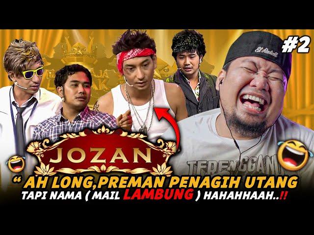 MAEL L4MBONG KALI INI PECAHHHH  ️JOZAN | MAHARAJA LAWAK 2011 | REACTION