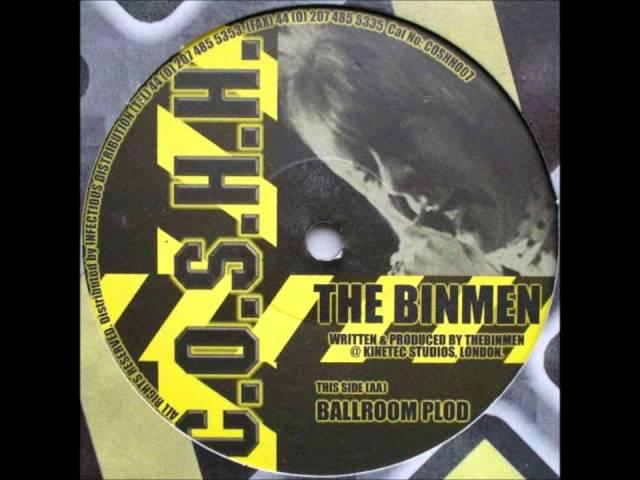 C.O.S.H.H. 007 The Binmen "Plodbusta" & "Ballroom Plod"