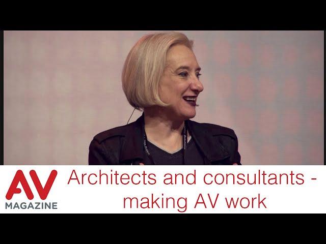 Architects and consultants - making AV work