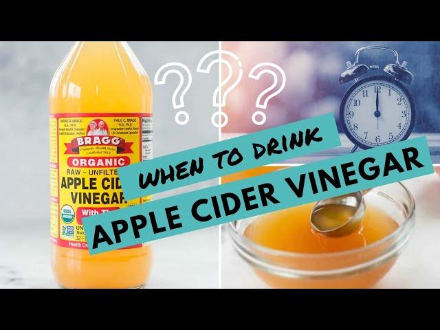 When to Drink Apple Cider Vinegar for WEIGHT LOSS | My Tips For Best Results