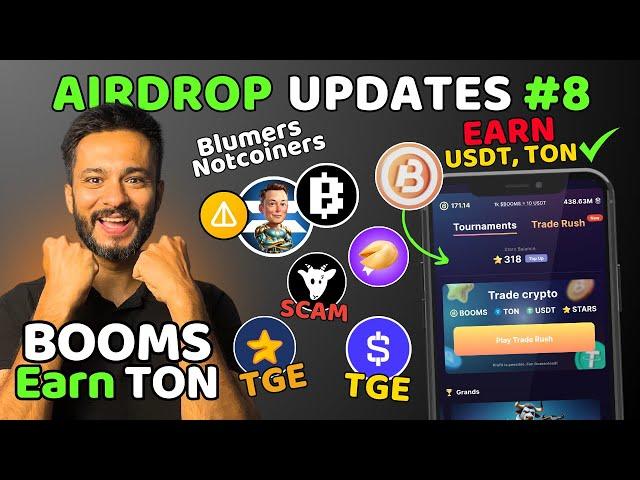 BOOMS Trade Rush Freature to Earn USDT & TON | X Empire with Blum | Major TGE - Airdrop Updates #9