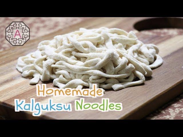 Homemade Kalguksu Noodles (칼국수 면, KalGukSu Myeon) | Aeri's Kitchen