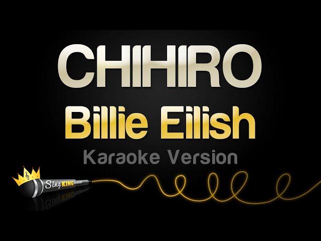 Billie Eilish - CHIHIRO (Karaoke Version)