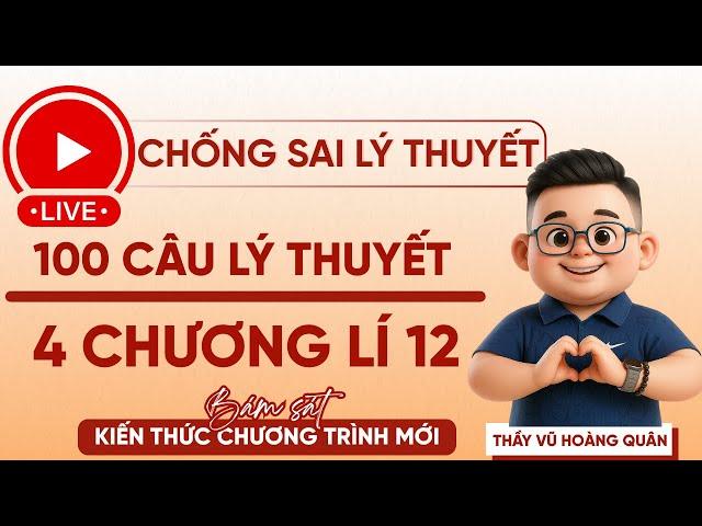 Live Chống SAI N.G.U Lý Thuyết Buổi 1
