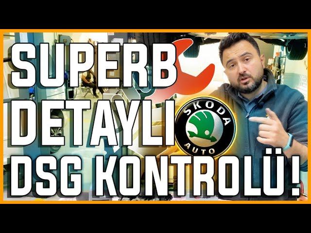 SKODA SUPERB Detaylı DSG Kontrolü  | @TAMIRHANE​