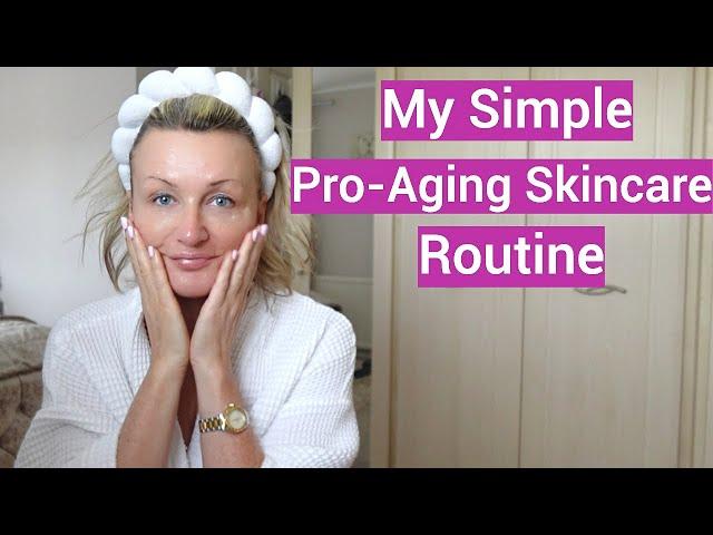 Simple Anti-Aging Skin care Routine