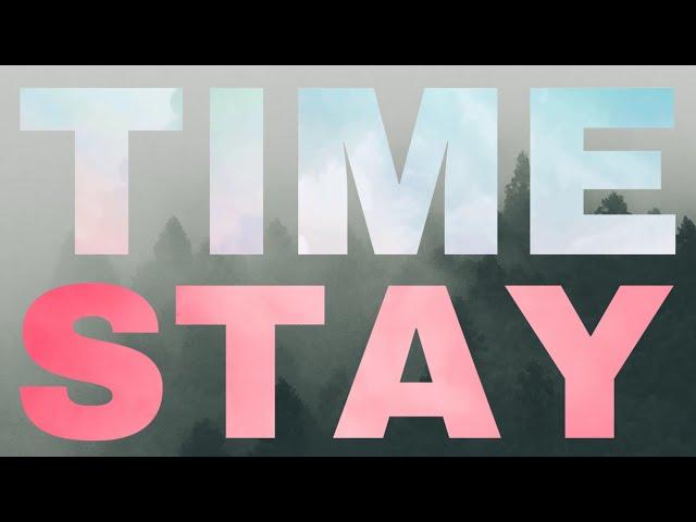 STAY and TIME (3 Hour Remix)