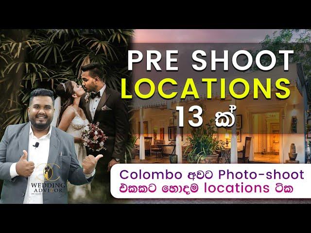 Top 13 wedding pre shoot / Photo shoot locations in Colombo, Sri Lanka