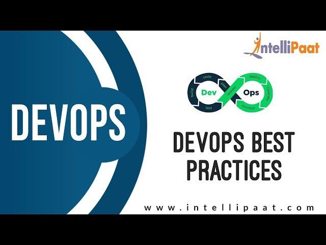 DevOps Best Practices | DevOps Tutorial | DevOps Training | Intellipaat