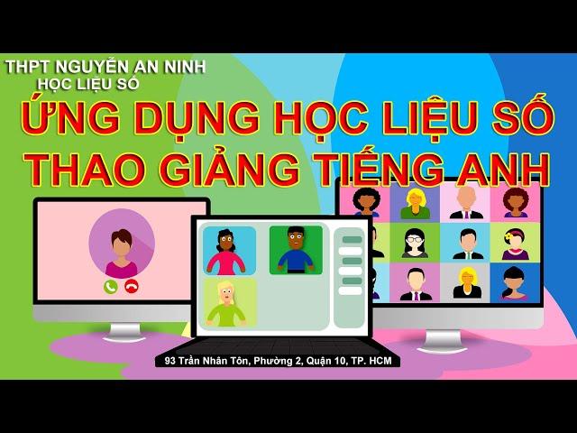 ỨNG DỤNG HỌC LIỆU SỐ - THAO GIẢNG TIẾNG ANH