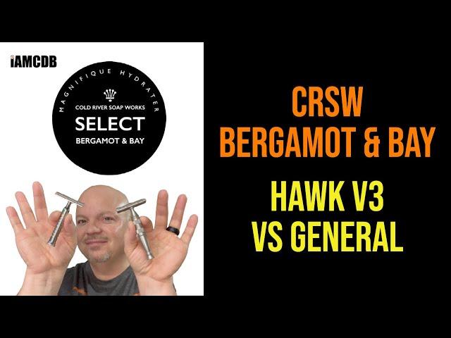 Colonial Razors General vs RazoRock Hawk V3 | CRSW Bergamot & Bay | A&E Synth | Tobacco Oud