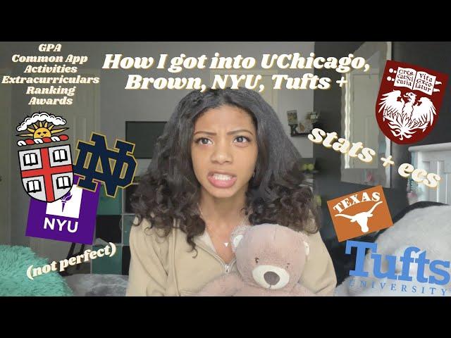 HOW I GOT INTO Brown, UChicago, NYU + more