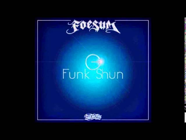 Foesum - G Funk Shun.