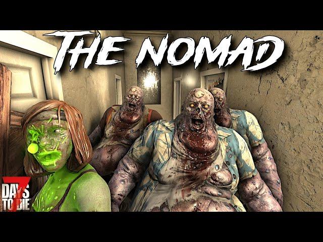 7 Days To Die - The NOMAD - A little Crowded! (ep13)