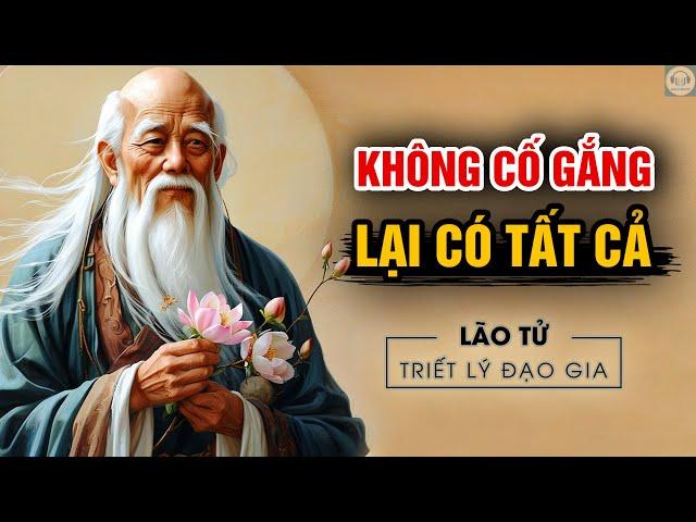 Nghệ thuật sống TỰ TẠI của Lão Tử | Triết lý sống Đạo giáo