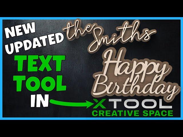 Discover the Exciting NEW Text Tool in XTool Creative Space!