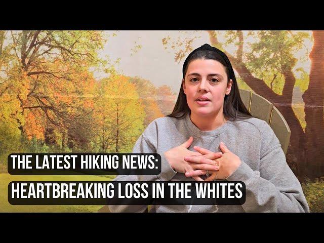 A Sad Tragedy in the White Mountains Over the Weekend.. | Your Latest New Hampshire Hiking News