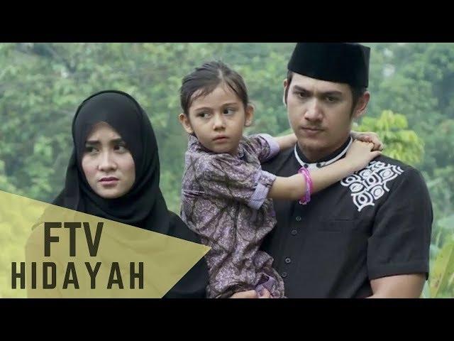 FTV Hidayah 133 - Tetangga Dzolim