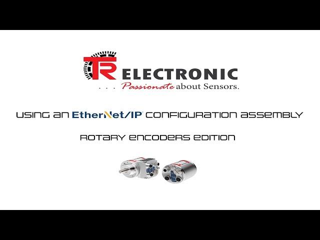 Using an EtherNetIP Configuration Assembly - Rotary Encoders Edition